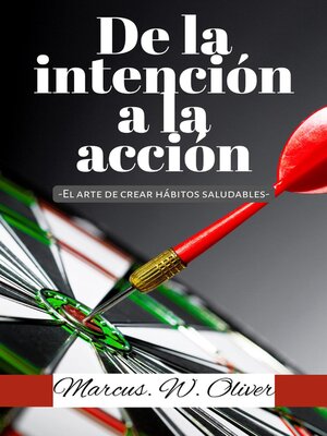 cover image of De la Intención a la Acción